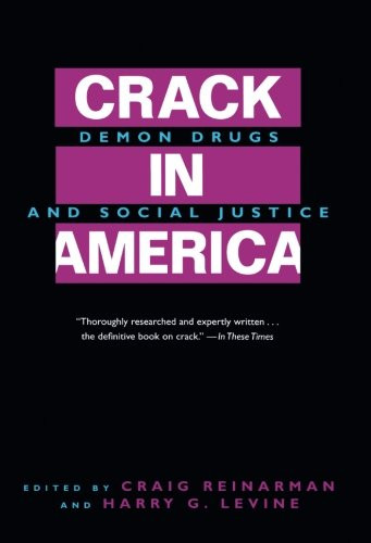 Crack In America: Demon Drugs and Social Justice