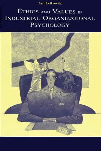 Ethics and Values in Industrial-Organizational Psychology (Applied Psychology Series)