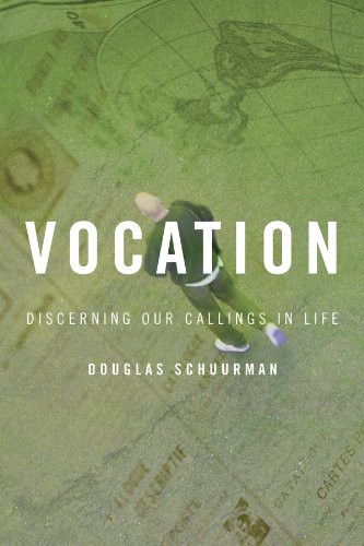 Vocation: Discerning Our Callings in Life