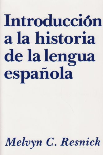 Introduccion a la historia de la lengua espanola (Spanish Edition)