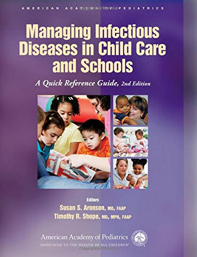 Managing Infectious Diseases in Child Care and Schools: A Quick Reference Guide