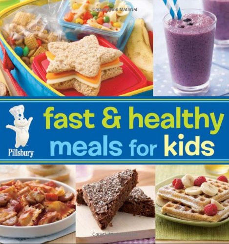 Pillsbury Fast & Healthy Meals for Kids (Pillsbury Cooking)