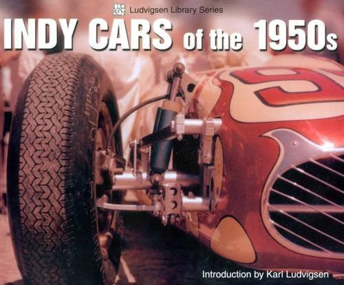 Indy Cars of the 1950s (Ludvigsen Library)