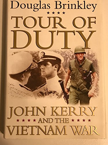 Tour of Duty: John Kerry and the Vietnam War