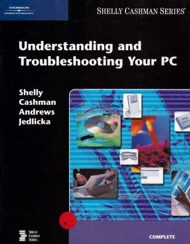 Understanding and Troubleshooting Your PC (Available Titles Skills Assessment Manager (SAM) - Office 2010)