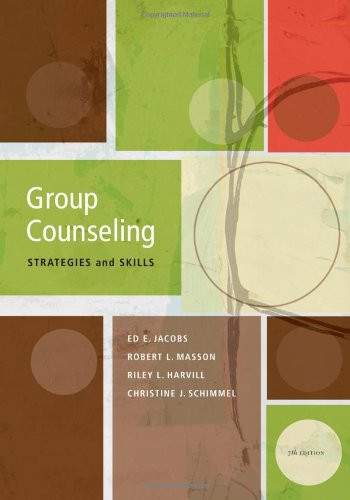 Group Counseling: Strategies and Skills, 7th Edition (SAB 220 Group Techniques/Therapy)