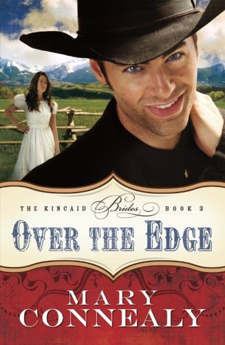 Over the Edge (The Kincaid Brides) (Volume 3)
