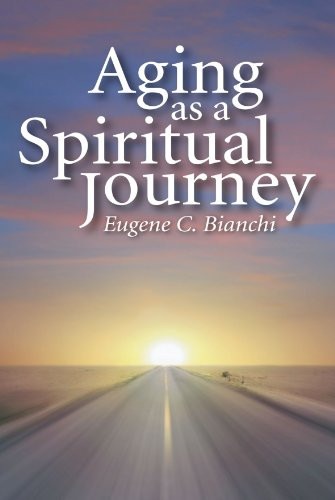 Aging as a Spiritual Journey: