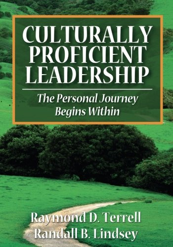 Culturally Proficient Leadership: The Personal Journey Begins Within