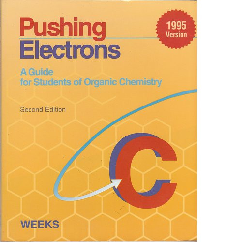 Pushing Electrons: A Guide for Students of Organic Chemistry