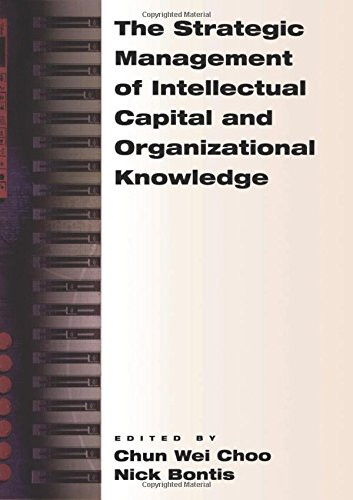 The Strategic Management of Intellectual Capital and Organizational Knowledge
