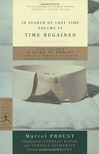 Time Regained: In Search of Lost Time, Vol. VI (Modern Library Classics) (v. 6)