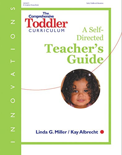 Innovations: The Comprehensive Toddler Curriculum, A Self-Directed Teacher's Guide