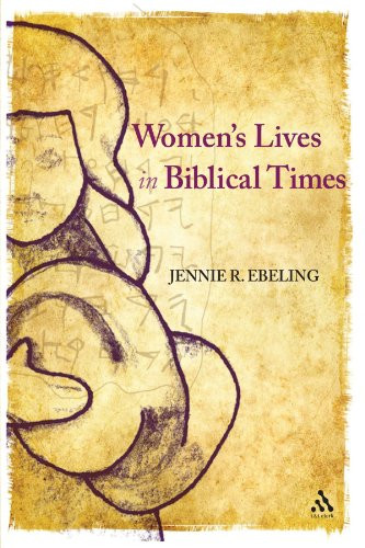 Women's Lives in Biblical Times