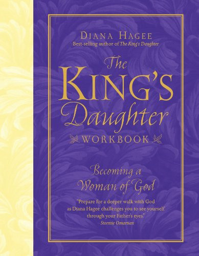 The King's Daughter Workbook: Becoming a Woman of God