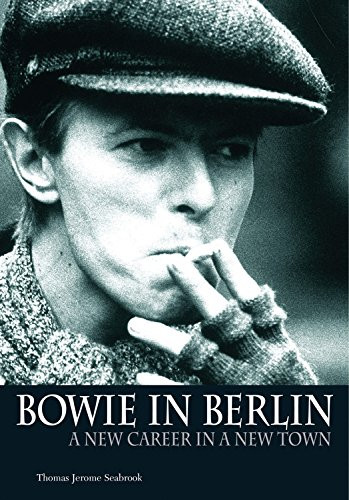 Bowie In Berlin: A new career in a new town