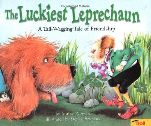 The Luckiest Leprechaun:  A Tail-Wagging Tale of Friendship