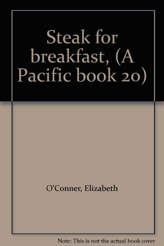Steak for breakfast, (A Pacific book 20)