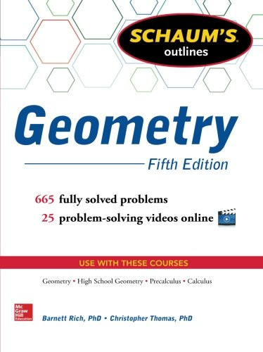 Schaum's Outline of Geometry, 5th Edition: 665 Solved Problems + 25 Videos (Schaum's Outlines)