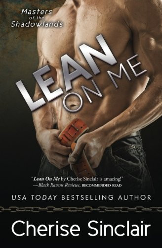 Lean on Me (Masters of the Shadowlands) (Volume 4)