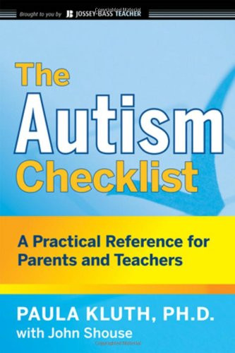 The Autism Checklist: A Practical Reference for Parents and Teachers