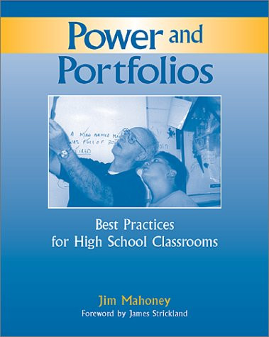 Power and Portfolios: Best Practices for High School Classrooms