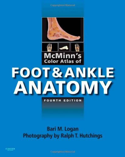 McMinn's Color Atlas of Foot and Ankle Anatomy, 4e