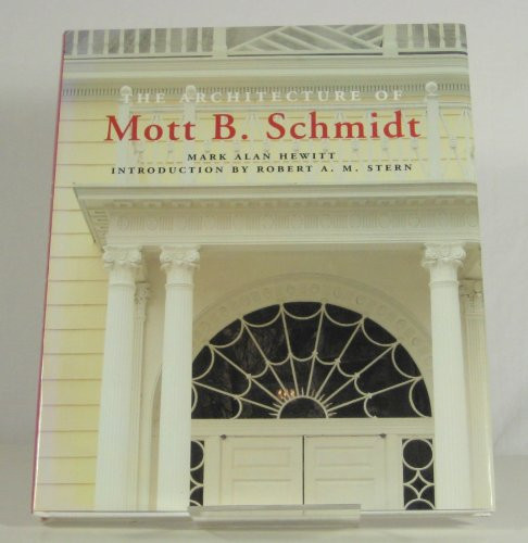 Architecture of Mott B. Schmidt