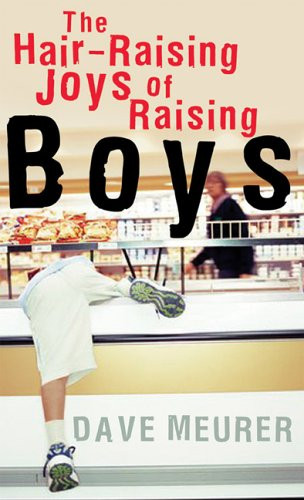 Hair-Raising Joys of Raising Boys, The