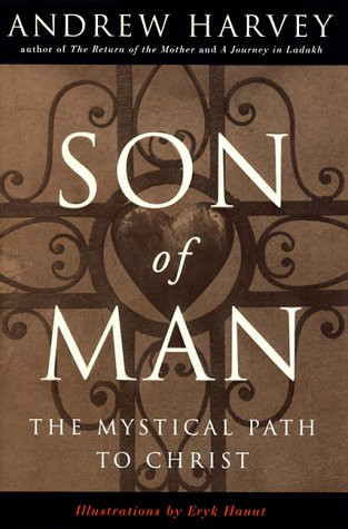 Son of Man:  The Mystical Path to Christ