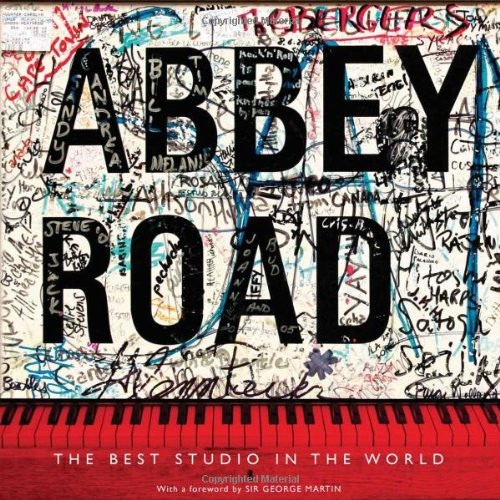 Abbey Road: The Best Studio in the World