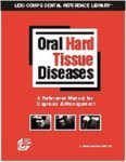Lexi-Comp's Oral Hard Tissue Diseases: A Reference Manual for Radiographic Diagnosis
