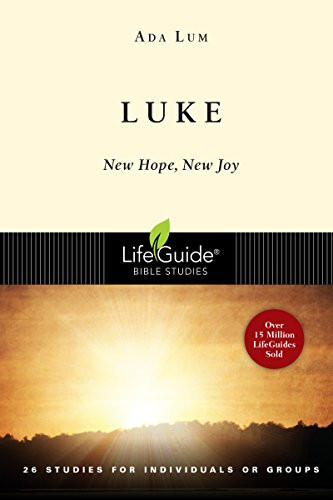 Luke: New Hope, New Joy (A Lifeguide Bible Study)