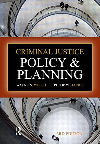 Criminal Justice Policy and Planning