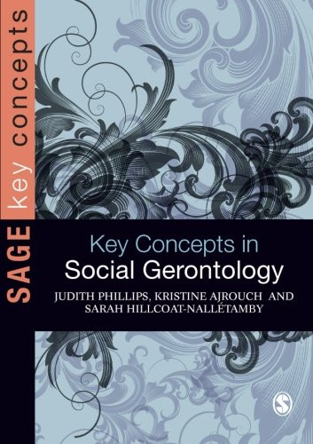 Key Concepts in Social Gerontology (SAGE Key Concepts series)