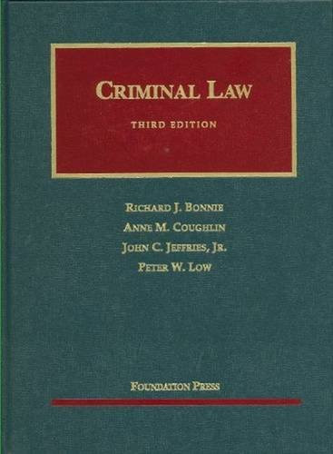 Criminal Law, 3d (University Casebooks) (University Casebook Series)