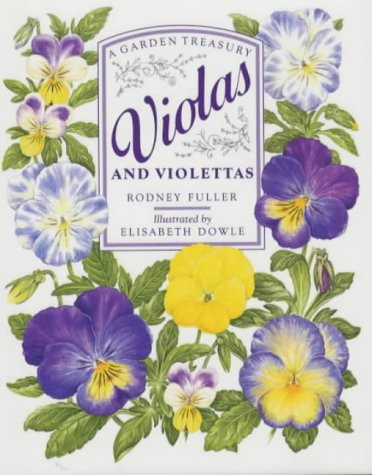 Violas and Violettas (A Garden Treasury)