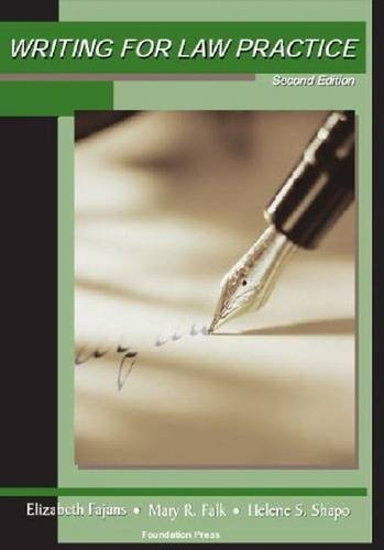 Writing for Law Practice: Advanced Legal Writing, 2d (University Casebook Series)