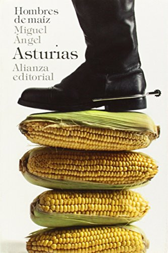 Hombres de maiz / Men of Maize (Spanish Edition)