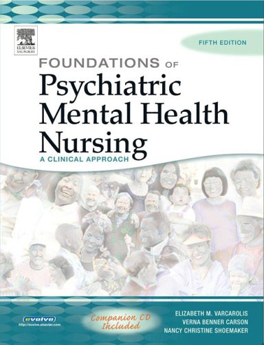 Foundations of Psychiatric Mental Health Nursing: A Clinical Approach, Fifth Edition