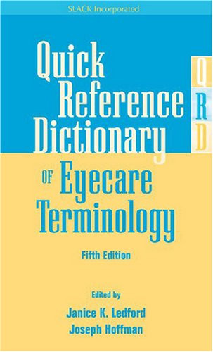 Quick Reference Dictionary of Eyecare Terminology, Fifth Edition