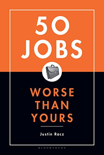 50 Jobs Worse Than Yours