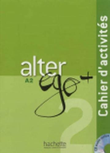 Alter EGO Plus: Cahier d'Activites + CD Audio A2 (French Edition)