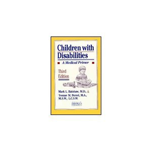 Children With Disabilities: A Medical Primer