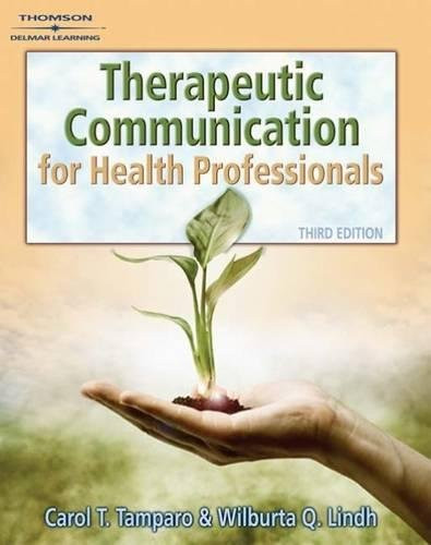 Therapeutic Communications for Health Care (Communication and Human Behavior for Health Science)