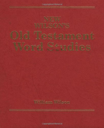 New Wilson's Old Testament Word Studies