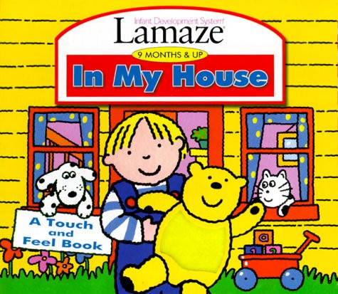 In My House (Lamaze : Infant Development System : 9 months and up)