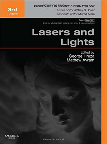 Lasers and Lights: Procedures in Cosmetic Dermatology Series (Expert Consult - Online and Print), 3e