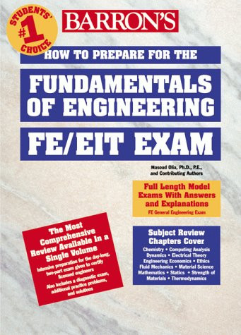 How to Prepare for the FE/EIT Exam: Fundamentals of Engineering (Barron's Fe: Fundamentals of Engineering Exam)