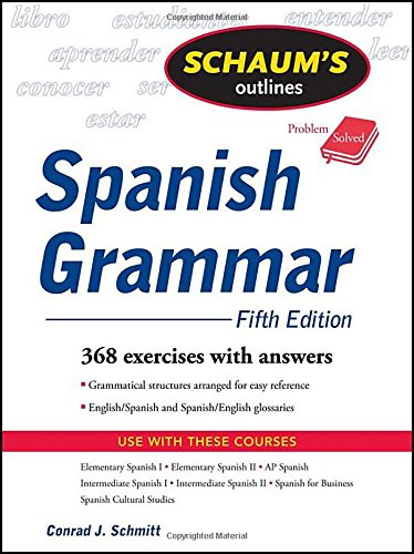 Schaum's Outline of Spanish Grammar, 5ed (Schaum's Outline Series)